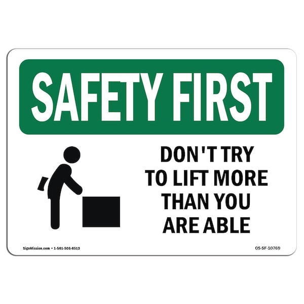 OSHA Sign, Don't Try To Lift More Than, 24in X 18in Rigid Plastic, 18" W, 24" L, Landscape